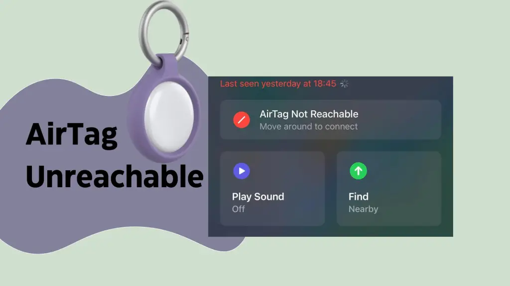 airtag-not-reachable-fix-the-move-around-to-connect-error